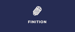 « Finition »